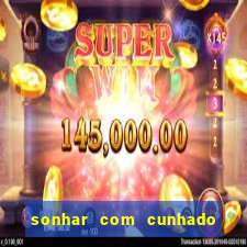 sonhar com cunhado que bicho jogar